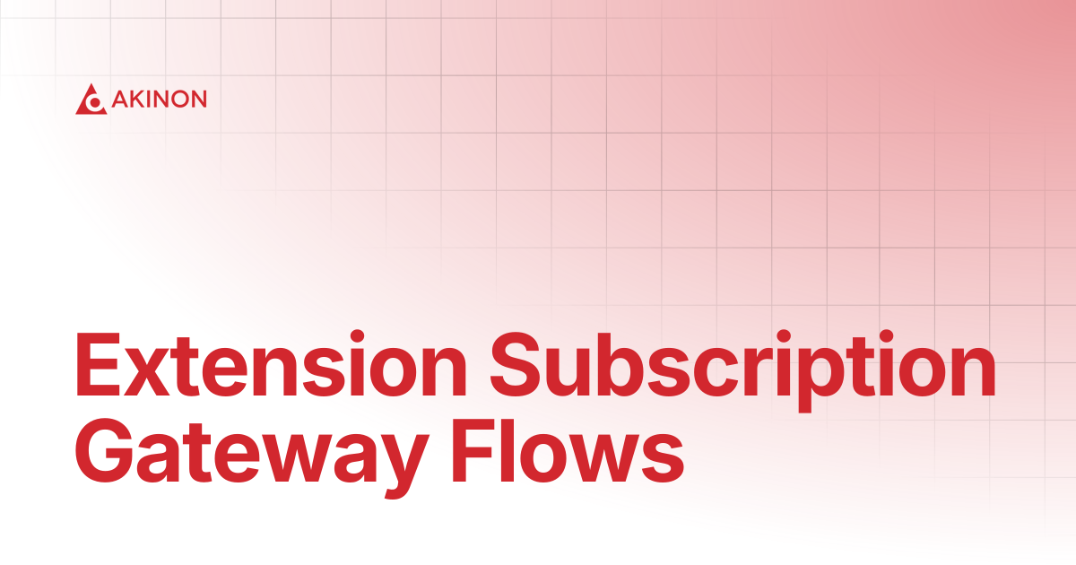 Extension Subscription Gateway Flows | Home